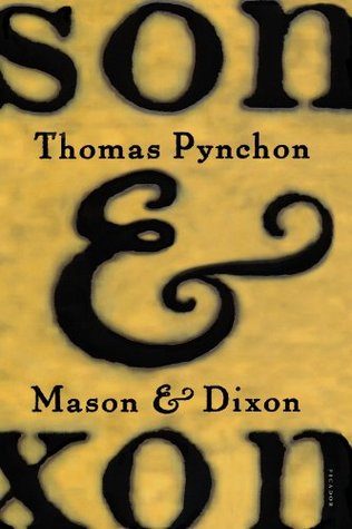 Mason and Dixon by Thomas Pynchon